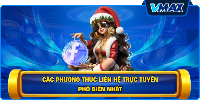 Các phương thức Liên hệ trực tuyến phổ biến nhất