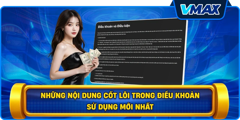 Những nội dung cốt lõi trong Điều khoản sử dụng mới nhất
